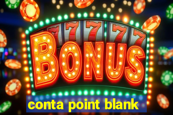 conta point blank